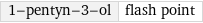 1-pentyn-3-ol | flash point