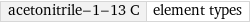 acetonitrile-1-13 C | element types