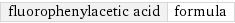 fluorophenylacetic acid | formula