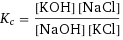 K_c = ([KOH] [NaCl])/([NaOH] [KCl])