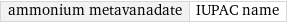 ammonium metavanadate | IUPAC name