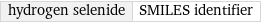 hydrogen selenide | SMILES identifier