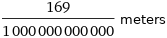 169/1000000000000 meters