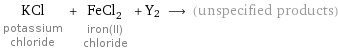 KCl potassium chloride + FeCl_2 iron(II) chloride + Y2 ⟶ (unspecified products)