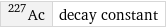 Ac-227 | decay constant