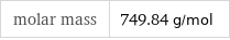 molar mass | 749.84 g/mol