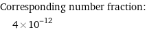 Corresponding number fraction:  | 4×10^-12