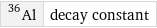 Al-36 | decay constant