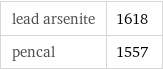 lead arsenite | 1618 pencal | 1557