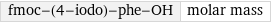 fmoc-(4-iodo)-phe-OH | molar mass