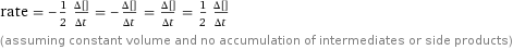 rate = -1/2 (Δ[Cu])/(Δt) = -(Δ[HgCl2])/(Δt) = (Δ[Hg])/(Δt) = 1/2 (Δ[CuCl])/(Δt) (assuming constant volume and no accumulation of intermediates or side products)