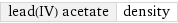 lead(IV) acetate | density