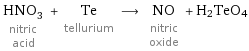 HNO_3 nitric acid + Te tellurium ⟶ NO nitric oxide + H2TeO4