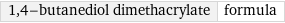 1, 4-butanediol dimethacrylate | formula