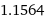 1.1564