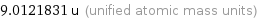 9.0121831 u (unified atomic mass units)