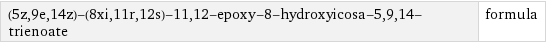 (5z, 9e, 14z)-(8xi, 11r, 12s)-11, 12-epoxy-8-hydroxyicosa-5, 9, 14-trienoate | formula