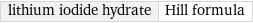 lithium iodide hydrate | Hill formula