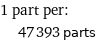 1 part per:  | 47393 parts