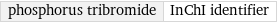 phosphorus tribromide | InChI identifier