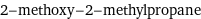 2-methoxy-2-methylpropane