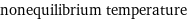 nonequilibrium temperature