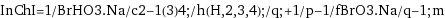 InChI=1/BrHO3.Na/c2-1(3)4;/h(H, 2, 3, 4);/q;+1/p-1/fBrO3.Na/q-1;m