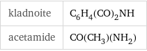kladnoite | C_6H_4(CO)_2NH acetamide | CO(CH_3)(NH_2)