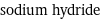 sodium hydride