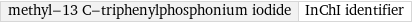 methyl-13 C-triphenylphosphonium iodide | InChI identifier