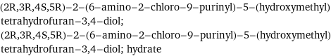 (2R, 3R, 4S, 5R)-2-(6-amino-2-chloro-9-purinyl)-5-(hydroxymethyl)tetrahydrofuran-3, 4-diol; (2R, 3R, 4S, 5R)-2-(6-amino-2-chloro-9-purinyl)-5-(hydroxymethyl)tetrahydrofuran-3, 4-diol; hydrate