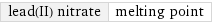 lead(II) nitrate | melting point