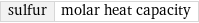 sulfur | molar heat capacity