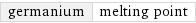 germanium | melting point