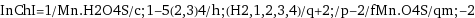 InChI=1/Mn.H2O4S/c;1-5(2, 3)4/h;(H2, 1, 2, 3, 4)/q+2;/p-2/fMn.O4S/qm;-2