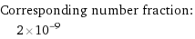 Corresponding number fraction:  | 2×10^-9