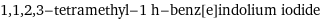 1, 1, 2, 3-tetramethyl-1 h-benz[e]indolium iodide