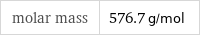 molar mass | 576.7 g/mol