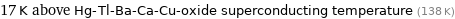 17 K above Hg-Tl-Ba-Ca-Cu-oxide superconducting temperature (138 K)