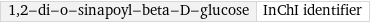 1, 2-di-o-sinapoyl-beta-D-glucose | InChI identifier