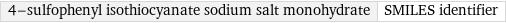 4-sulfophenyl isothiocyanate sodium salt monohydrate | SMILES identifier