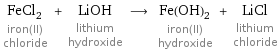 FeCl_2 iron(II) chloride + LiOH lithium hydroxide ⟶ Fe(OH)_2 iron(II) hydroxide + LiCl lithium chloride