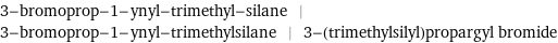 3-bromoprop-1-ynyl-trimethyl-silane | 3-bromoprop-1-ynyl-trimethylsilane | 3-(trimethylsilyl)propargyl bromide