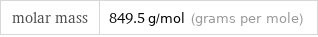 molar mass | 849.5 g/mol (grams per mole)