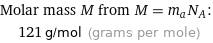 Molar mass M from M = m_aN_A:  | 121 g/mol (grams per mole)