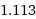 1.113