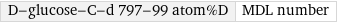 D-glucose-C-d 797-99 atom%D | MDL number