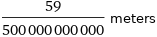 59/500000000000 meters