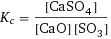 K_c = [CaSO4]/([CaO] [SO3])