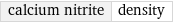 calcium nitrite | density